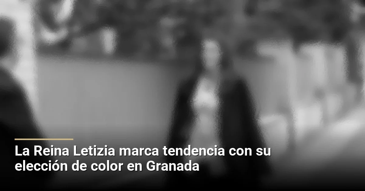 La Reina Letizia marca tendencia con su elección de color en Granada