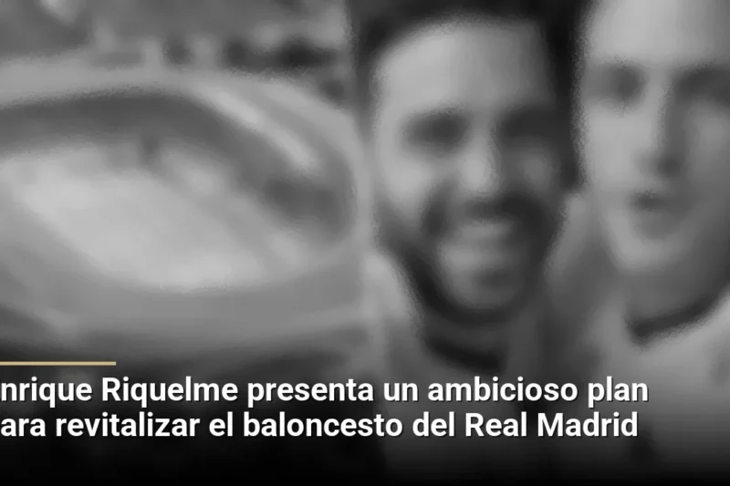 Enrique Riquelme presenta un ambicioso plan para revitalizar el baloncesto del Real Madrid