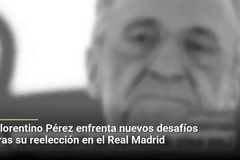 Florentino Pérez enfrenta nuevos desafíos tras su reelección en el Real Madrid