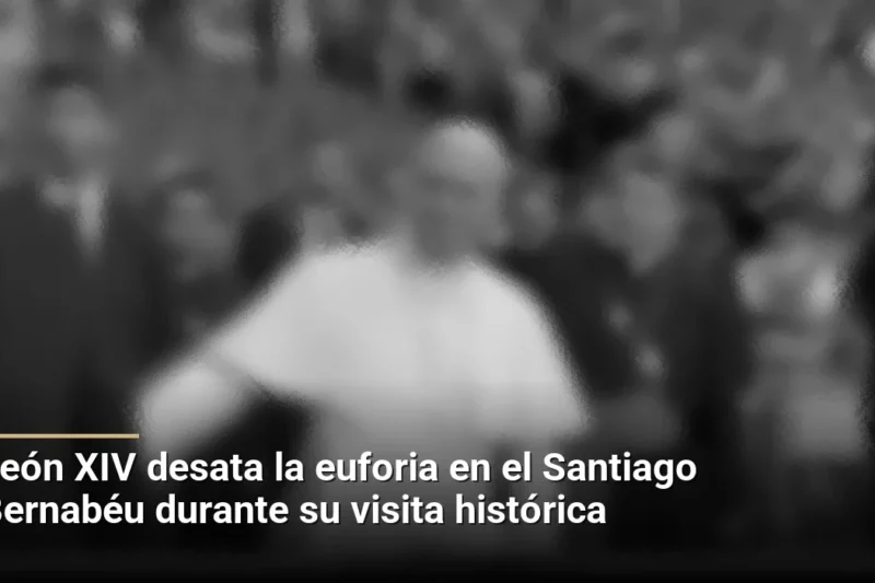 León XIV desata la euforia en el Santiago Bernabéu durante su visita histórica