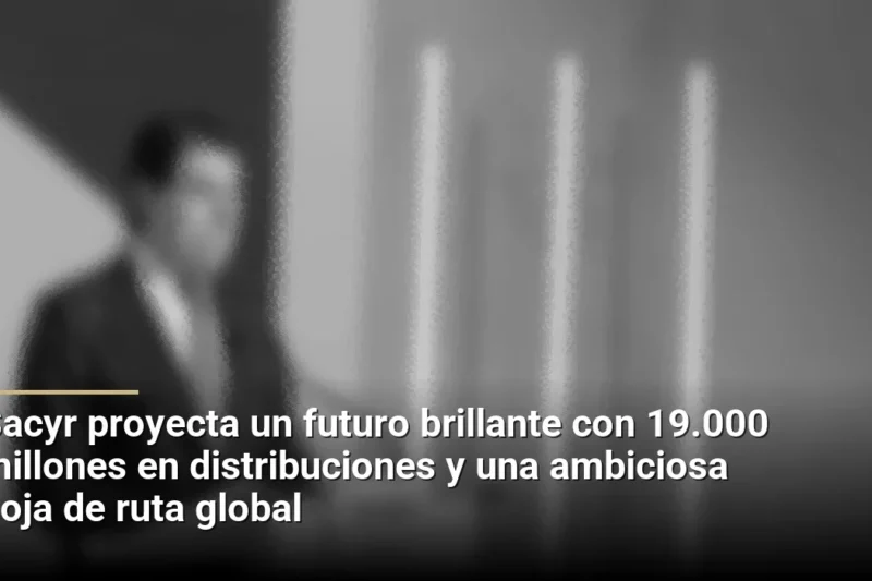 Sacyr proyecta un futuro brillante con 19.000 millones en distribuciones y una ambiciosa hoja de ruta global